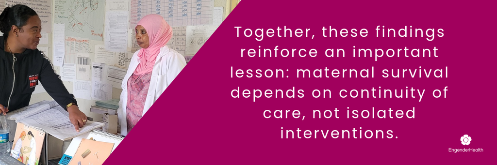 Text: Together, these findings reinforce an important lesson: maternal survival depends on continuity of care, not isolated interventions.